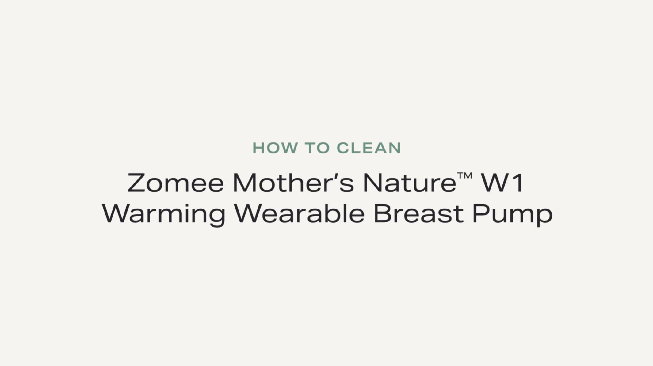 How to Clean your Mother’s Nature™ W1 Warming Wearable Breast Pump
