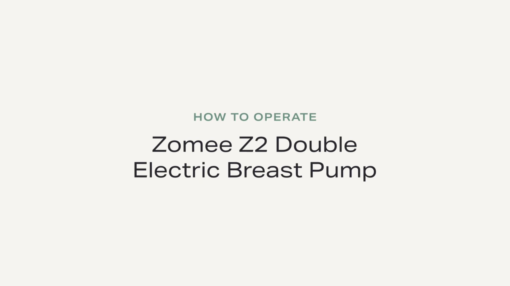 How to Operate the Zomee Z2 Double Electric Breast Pump