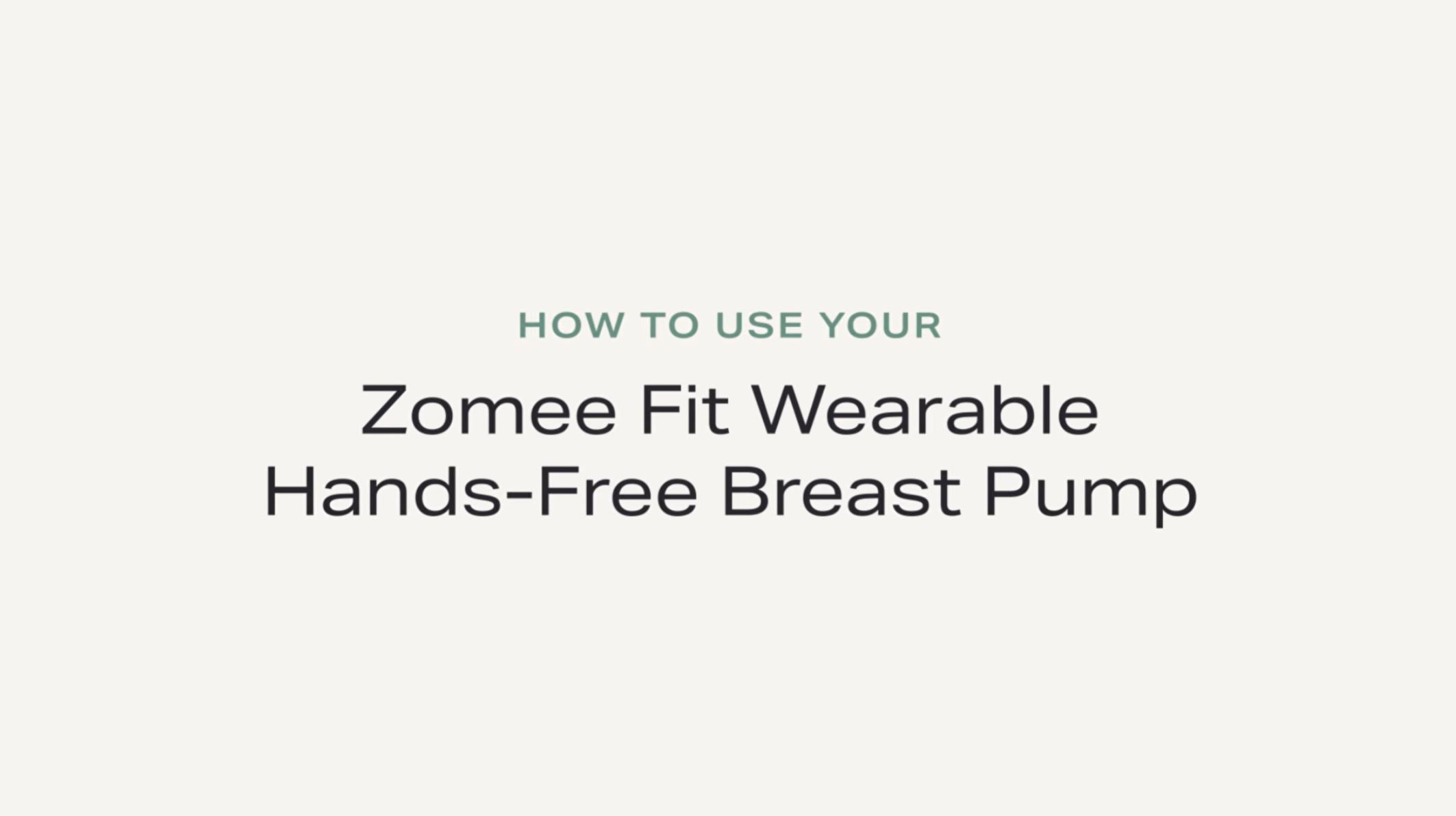 How To Use Your Zomee Fit Wearable Hands-Free Breast Pump